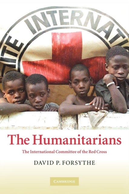 The Humanitarians - The International Committee of the Red Cross