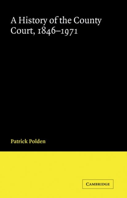 A History of the County Court, 1846–1971
