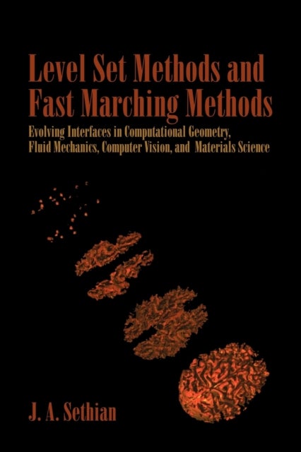 Level Set Methods and Fast Marching Methods - Evolving Interfaces in Computational Geometry, Fluid Mechanics, Computer Vision, and Materials Science