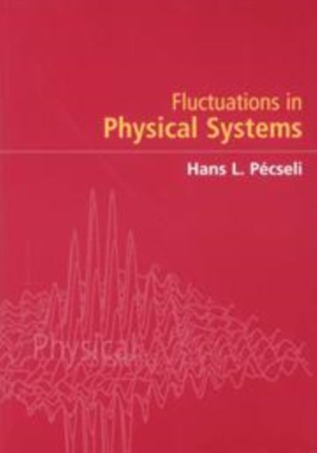Fluctuations in Physical Systems