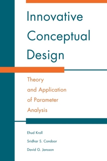 Innovative Conceptual Design - Theory and Application of Parameter Analysis