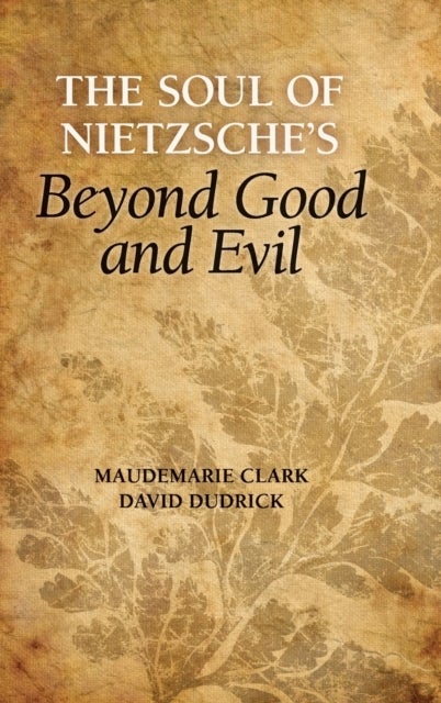 The Soul of Nietzsche's Beyond Good and Evil