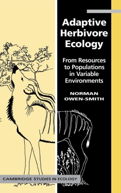 Adaptive Herbivore Ecology - From Resources to Populations in Variable Environments