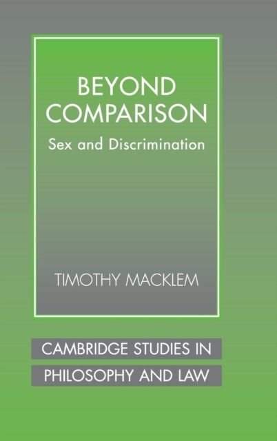 Beyond Comparison - Sex and Discrimination