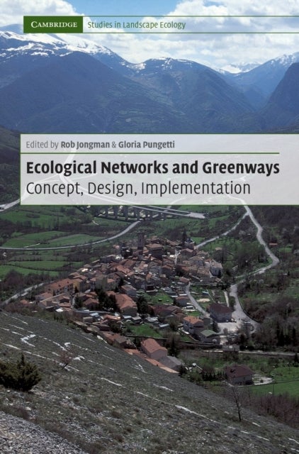 Ecological Networks and Greenways - Concept, Design, Implementation