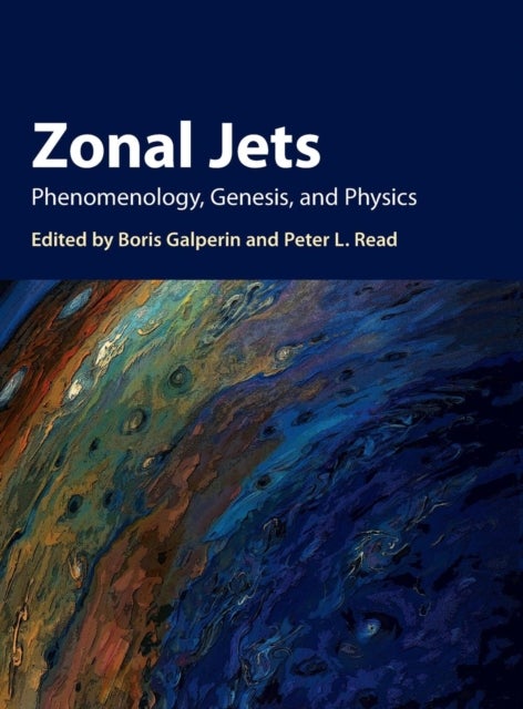 Zonal Jets - Phenomenology, Genesis, and Physics