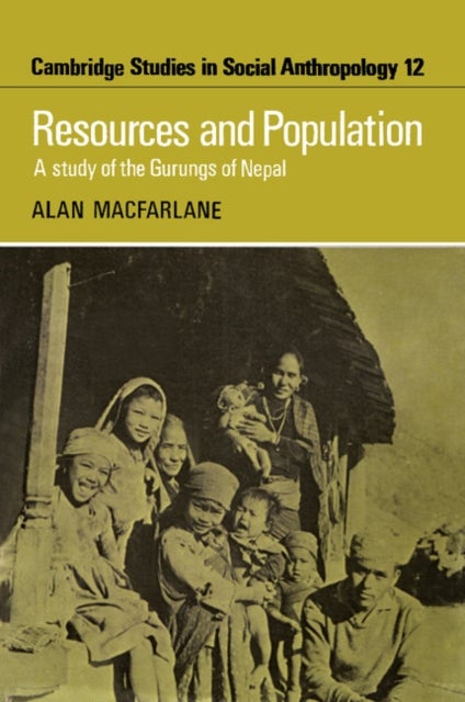 Resources and Population - A Study of the Gurungs of Nepal