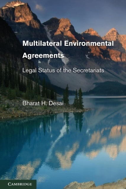 Multilateral Environmental Agreements - Legal Status of the Secretariats