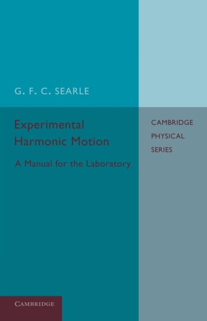 Experimental Harmonic Motion - A Manual for the Laboratory