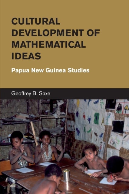 Cultural Development of Mathematical Ideas - Papua New Guinea Studies