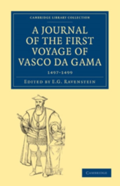A Journal of the First Voyage of Vasco da Gama, 1497–1499