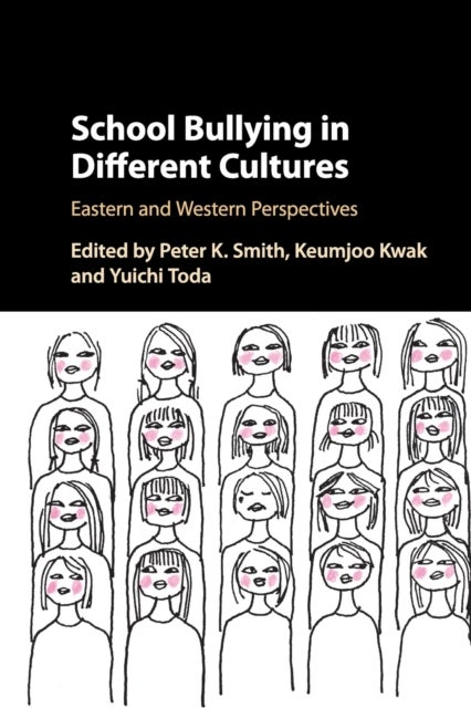 School Bullying in Different Cultures - Eastern and Western Perspectives