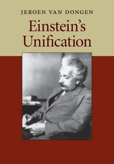 Einstein''s Unification
