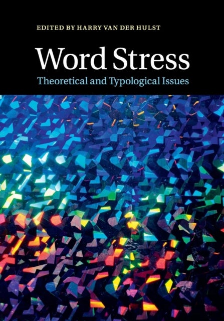 Word Stress - Theoretical and Typological Issues
