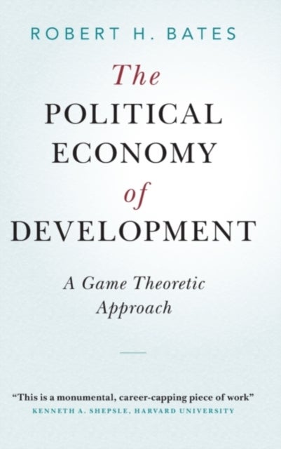 The Political Economy of Development - A Game Theoretic Approach