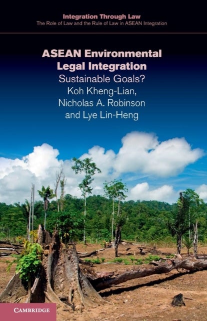 ASEAN Environmental Legal Integration - Sustainable Goals?