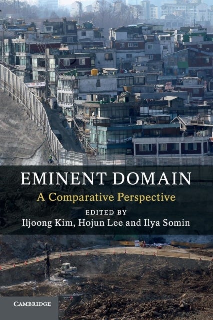 Eminent Domain - A Comparative Perspective