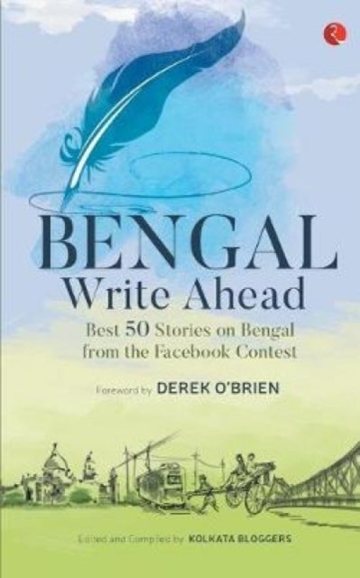 Bengal Write Ahead Best - 50 Stories From The Facebook Contest