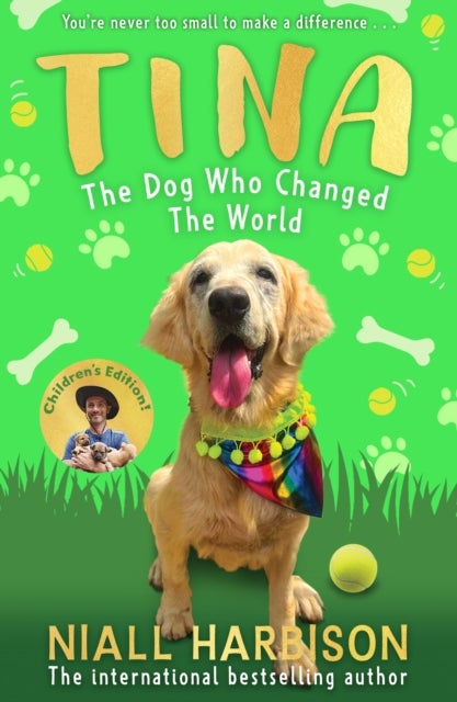 Tina: The Dog Who Changed the World (Children’s edition)
