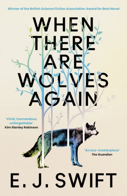 When There Are Wolves Again
