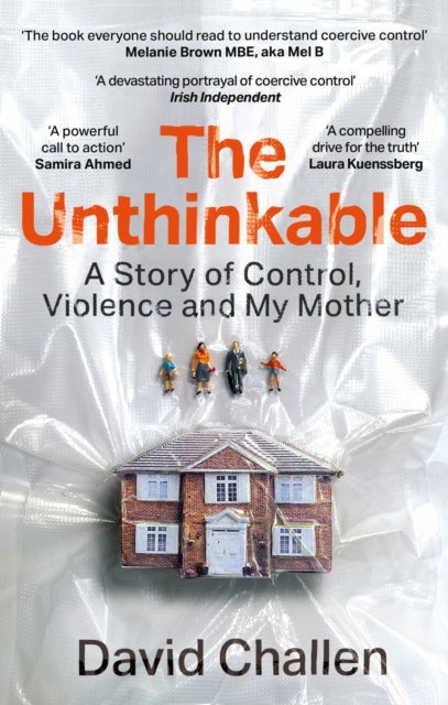 The Unthinkable - A Story of Control, Violence and My Mother