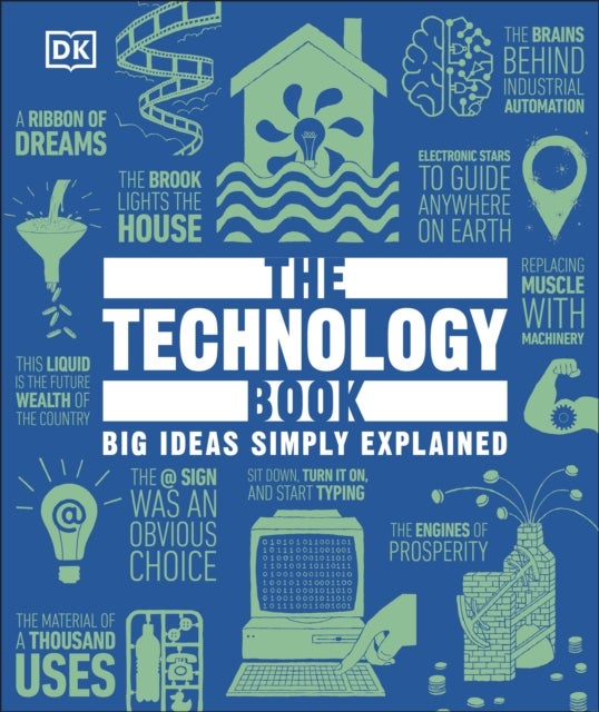 The Technology Book - Big Ideas Simply Explained