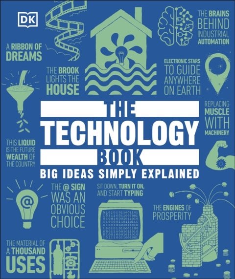The Technology Book - Big Ideas Simply Explained