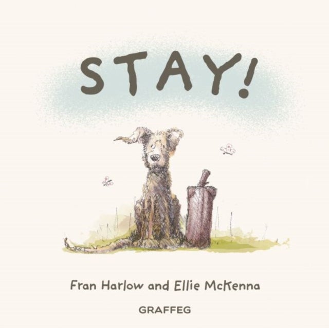 Stay!