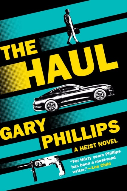 The Haul - A Heist Novel