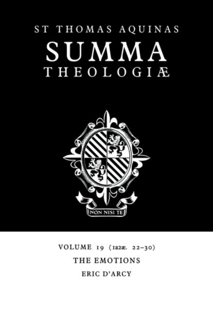 Summa Theologiae: Volume 19, The Emotions - 1a2ae. 22-30
