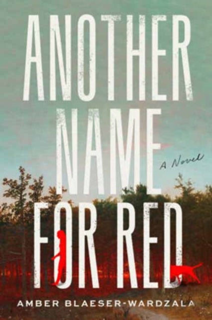 Another Name for Red - A Novel