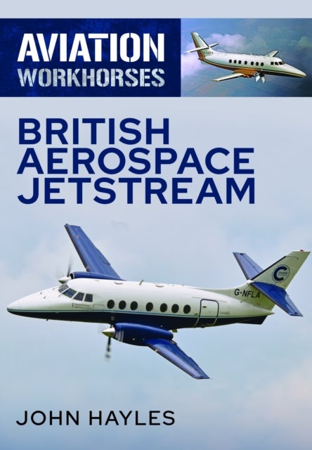 Aviation Workhorses: British Aerospace Jetstream