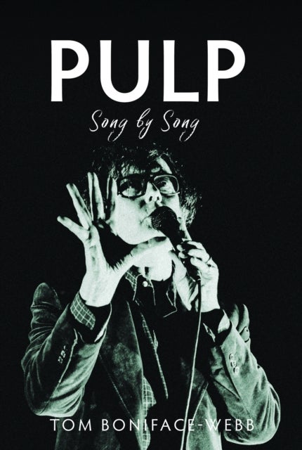 Pulp: Song by Song