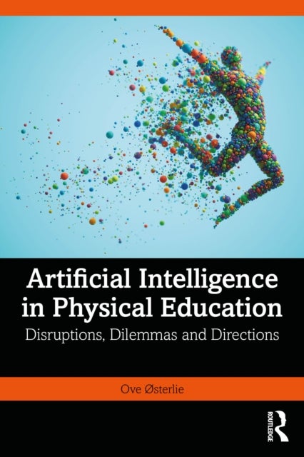 Artificial Intelligence in Physical Education - Disruptions, Dilemmas, and Directions