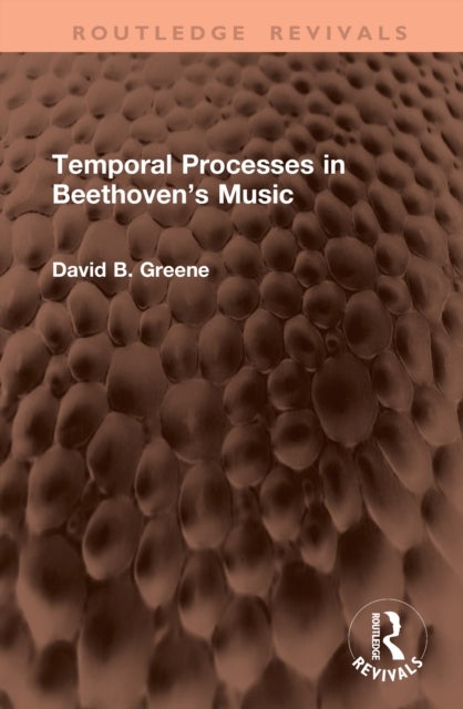 Temporal Processes in Beethoven’s Music