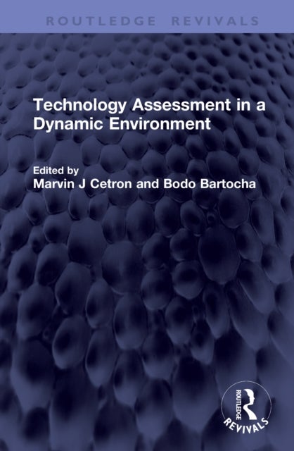 Technology Assessment in a Dynamic Environment