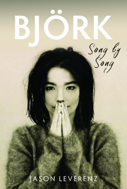 Bjork: Song by Song