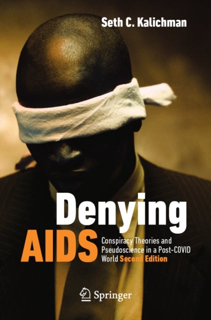 Denying AIDS - Conspiracy Theories and Pseudoscience in a Post-COVID World