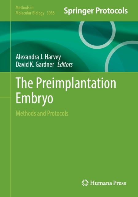 The Preimplantation Embryo - Methods and Protocols