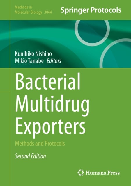 Bacterial Multidrug Exporters - Methods and Protocols