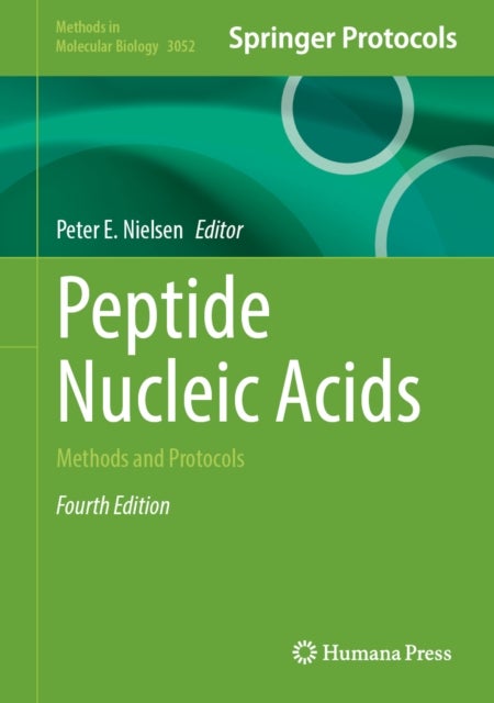 Peptide Nucleic Acids - Methods and Protocols