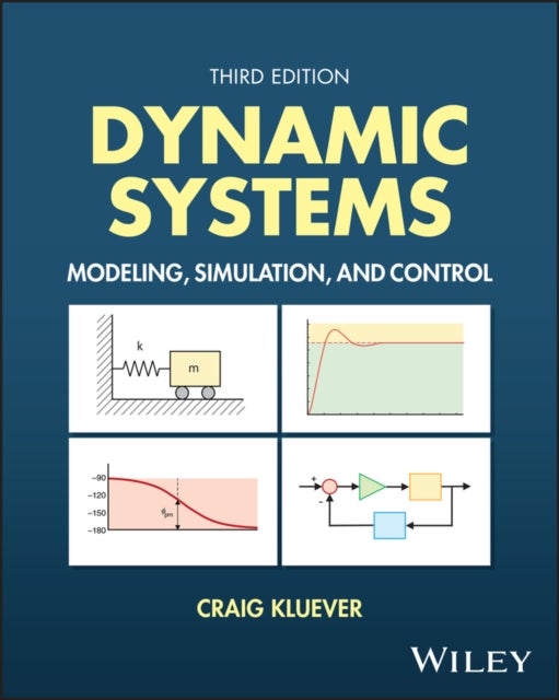 Dynamic Systems - Modeling, Simulation, and Control