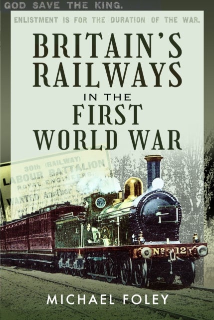 Britain's Railways in the First World War