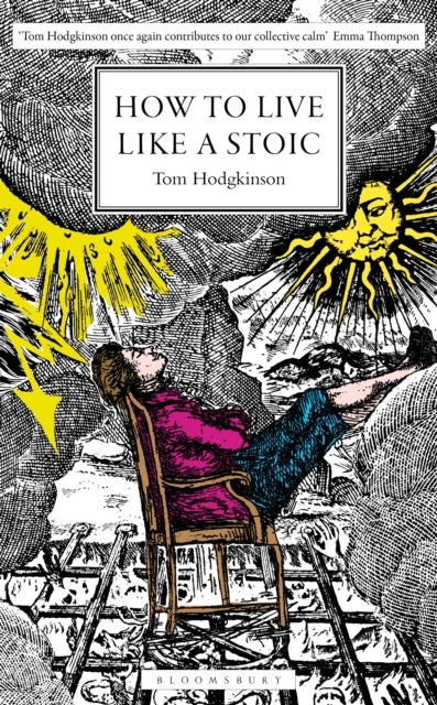 How to Live Like a Stoic - A Handbook for Happiness