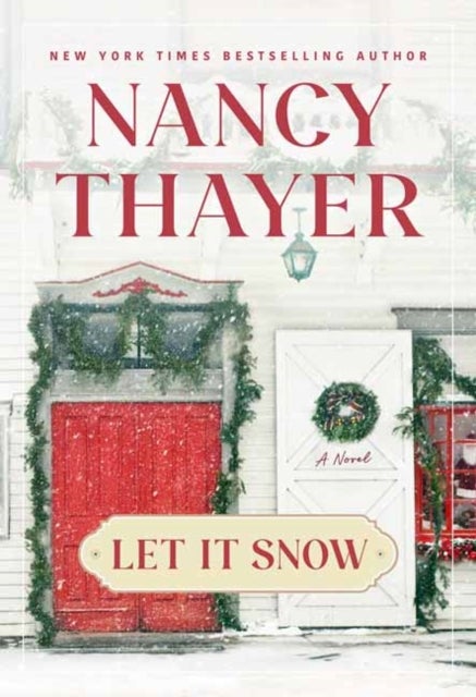 Let It Snow - A Novel