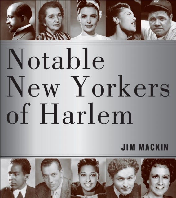 Notable New Yorkers of Harlem