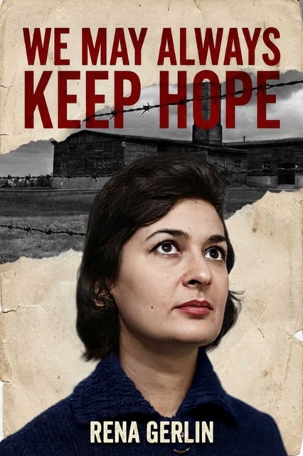 Hope Over Ashes - A Survivor's Memoir of the Warsaw Ghetto
