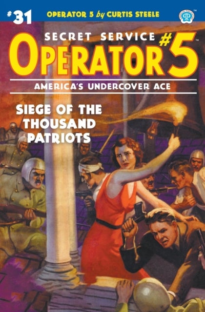 Operator 5 #31 - Siege of the Thousand Patriots