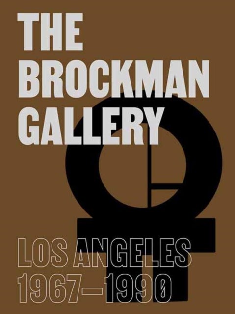 The Brockman Gallery - Los Angeles 1967-1990