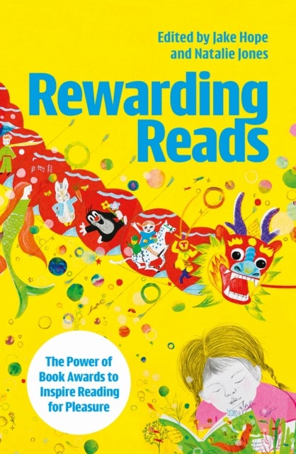 Rewarding Reads - The Power of Book Awards to Inspire Reading for Pleasure